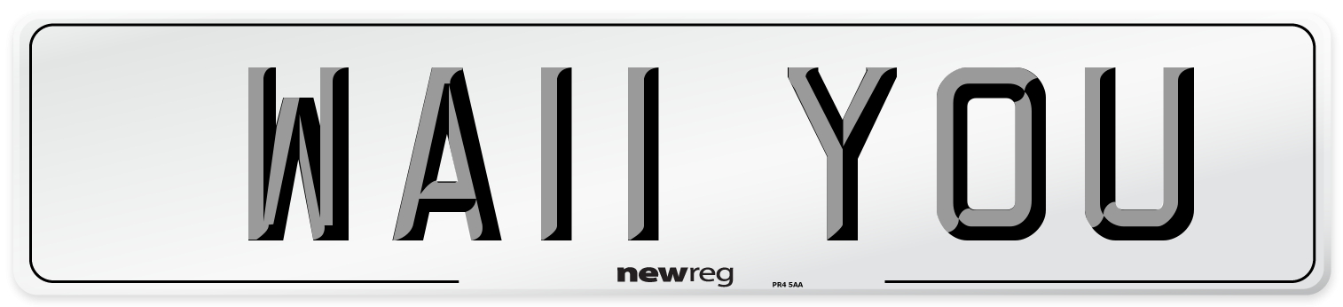 WA11 YOU Number Plate from New Reg